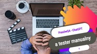 PrasówQA - ChatGPT i tester manualny?