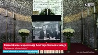 Dziennikarze wspominają Andrzeja Morozowskiego.  Był zawsze uśmiechnięty [KS Info]