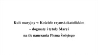 Robert Kałamański  kult Maryjny w kościele rzysko-katolickim