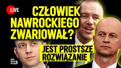 Człowiek Nawrockiego zwariował? Jest prostsze rozwiązanie | IPP