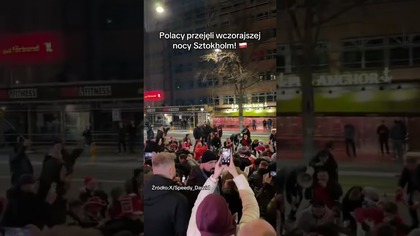 POLACY PRZEJĘLI WCZORAJSZEJ NOCY SZTOKHOLM!