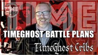TimeGhost Battle Plans