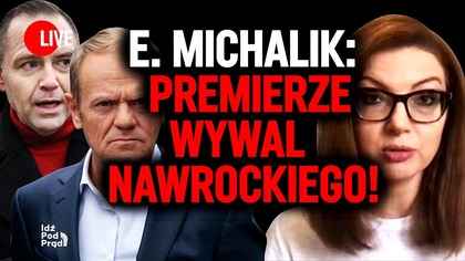 E.  Michalik: Premierze, wywal Nawrockiego! | IPP
