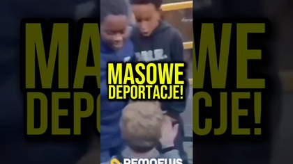 MASOWE DEPORTACJE! Już!