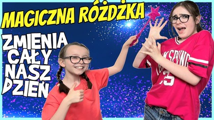 MAGICZNA RÓŻDŻKA ZMIENIA CAŁY NASZ DZIEŃ #fikimikiagatkiimoniki