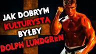 Czy Dolph Lundgren Mógłby Być Kulturystą?