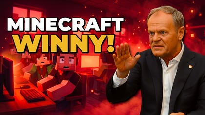 MINECRAFT WINNY AGRESJI? Dziwna gra Donalda Tuska.  Sam daje go szkołom!