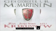 #02. #Martin#George R R - Rycerz Siedmiu Krolestw#AudiobookPL