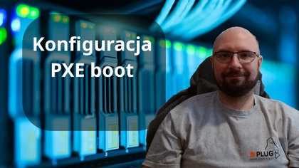 Konfiguracja PXE - Road to Homelab #6