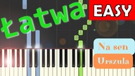  Na sen (Urszula) - Piano Tutorial (łatwa wersja)  NUTY W OPISIE 