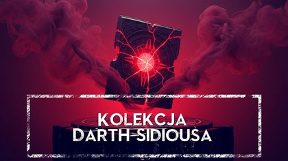  Kolekcja Dartha Sidiousa  galeria ciemnej strony HOLOCRON