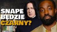 SNAPE BĘDZIE CZARNY?! Serialowy HARRY POTTER W OGNIU po informacji o castingu kluczowej postaci!