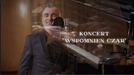 Michał Rudaś - koncert Wspomnień czar - LIVE SESSION PROMO