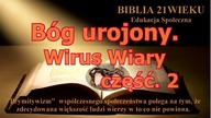 Biblia 21w, B&oacute;g urojony Źr&oacute;dło wszelkiego zła cz 2 - HD 720p