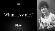 Winna czy nie? Emilia Margerita Gorgon - #5NZ 230
