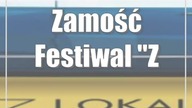 Zamość: Festiwal ZAMOŚĆ NA OKRĄGŁO