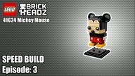 LEGO BrickHeadz 41624 Mickey Mouse  - Speed Build #3