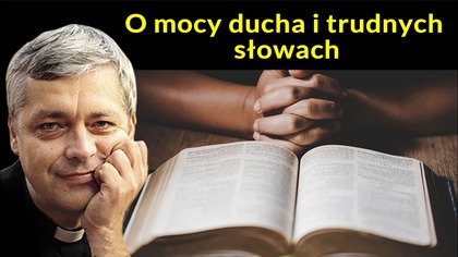O mocy ducha i trudnych słowach #pawlukiewicz