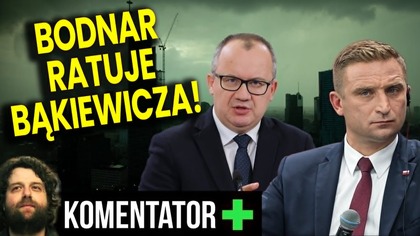 Bodnar Ratuje Bąkiewicza od Ruchu Obrony Granic! O Co Chodzi? - Analiza Ator