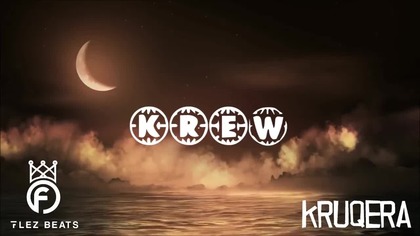 KRUQERA - KREW (PROD. FLEZBEATS)