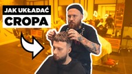 KRÓTKA MĘSKA FRYZURA - CROP HAIRCUT - JAK UKŁADAĆ CROPA?