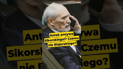 Antek pozywa Sikorskiego!? Czemu nie Blajerskiego? #sikorski #macierewicz #pozew