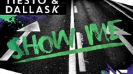 Tiësto & DallasK - Show Me (Extended Mix)