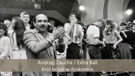 Andrzej Zaucha / Extra Ball - Król bójek w dyskotece (audio remaster)