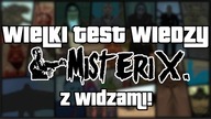 WIELKI TEST WIEDZY MISTERIX Z WIDZAMI!  | Asasyn08