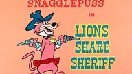 Snagglepuss 05 - Szeryf na Urodziny