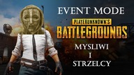 Playerunknowns Battlegrounds -  Myśliwi i Strzelcy (odc. 19) | Event Mode | PUBG
