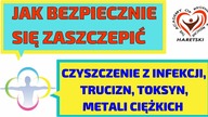 Jak Bezpiecznie Się Zaszczepić.  Czyszczenie z Infekcji, Trucizn, Toksyn, Metali Ciężkich A.  Haretski