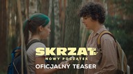 Skrzat.  Nowy początek | oficjalny teaser