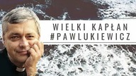 Wielki kapłan Pawlukiewicz #pawlukiewicz