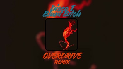 Overdrive (Remix / Audio)