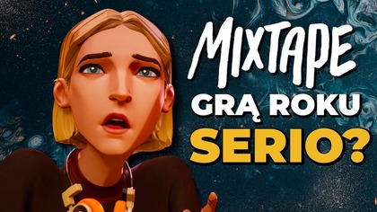 ABSURDALNA DECYZJA.  Mixtape został GRĄ ROKU, a przecież to nie jest gra!