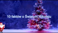 10 Fakt&oacute;w o Świętym Mikołaju odc. 1
