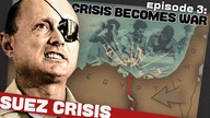 Israel Faces U. S.  Sanctions - The Second Arab-Israeli War Begins | The Suez Crisis | Part 1