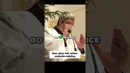 Moc ojca Jak wiara zmienia rodzinę #pawlukiewicz
