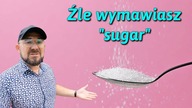 Źle wymawiasz Sugar - Szybka Lekcja Angielskiego