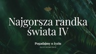Słuchowisko.  Pogadajmy o życiu - #151 Najgorsza randka świata IV