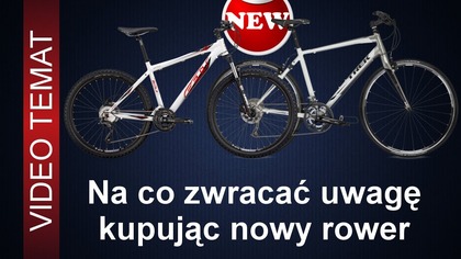 Jak kupić nowy rower - na co zwracać uwagę
