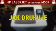 HP LASERJET ENTERPRISE M507 - Jak drukuje? &middot; #wSobotę