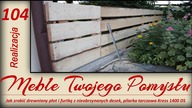 Jak zrobić drewniany płot i furtkę z nieobrzynanych desek, pilarka tarczowa Kress 1400 DS /  fence