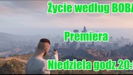 GTA5 Zapowiedź | Życie według BOBA