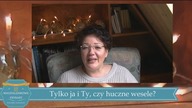 Tylko Ty i ja, czy huczne wesele?