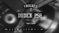 05.DUDEK P56 - CHILLOUT PROD.CZAHA