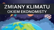 Zmiany klimatu okiem ekonomisty