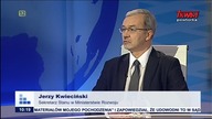Rozmowy niedokończone - Jerzy Kwieciński, sekretarz stanu w Ministerstwie Rozwoju