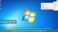 Windows 7 to Windows Julia Transformation Pack Tutorial [Step by Step Video]